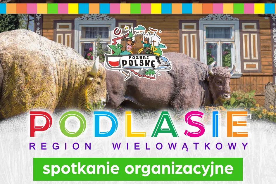 Spotkanie uczestników wycieczki Podlasie